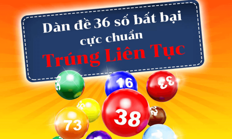 dàn đề 36 số đánh quanh năm